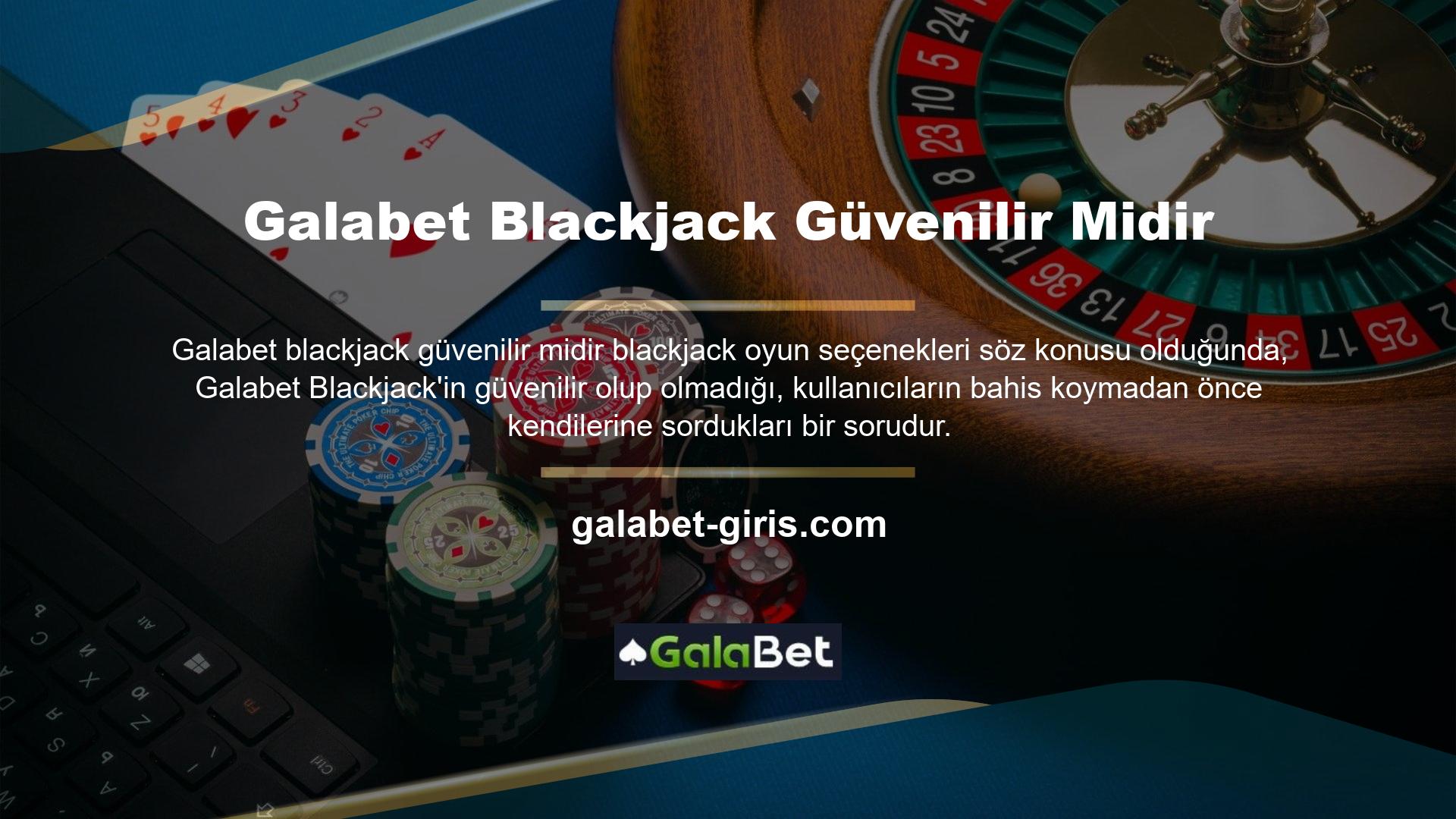 "Galabet Blackjack güvenilir midir?" sorusunda öncelikle oyunun altyapısı hakkında bilgi, ardından lisans hakkında bilgi verilmektedir